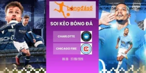 Soi kèo bóng đá Charlotte vs Chicago Fire - MLS, 27/09/2026