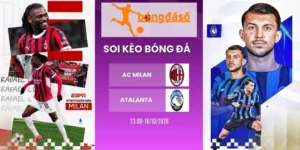 Soi kèo bóng đá AC Milan vs Atalanta - Serie A, 18/10/2026