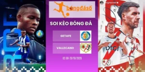 Soi kèo nhà cái Getafe vs Vallecano - La Liga, 20/10/2026