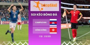 Tỷ lệ kèo Campuchia vs Hồng Kông - FIFA ASEAN Cup, 03/10/2026